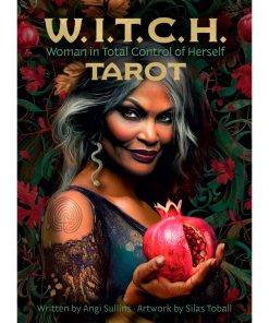 Alternative view of W.I.T.C.H. Tarot: Woman in Total Control of Herself